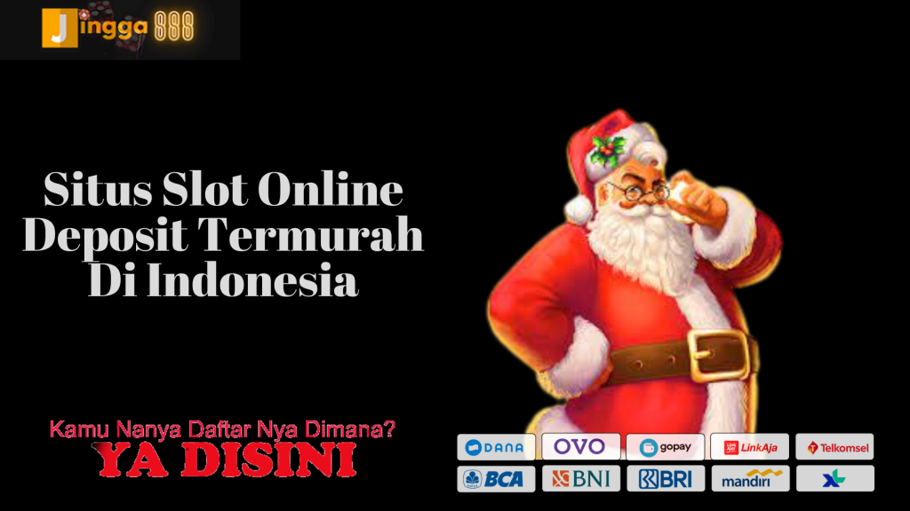 Situs-Slot-Online-Deposit-Deposit-TErmurah-Di-Indonesia
