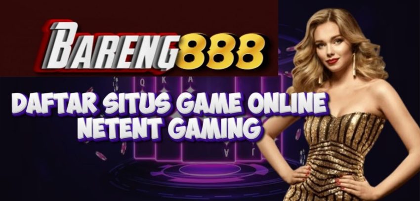 Daftar Situs Game Online Netent Gaming